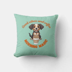 Morning Mood: Good Vibes and Coffee – Digital Dog  Throw Pillow