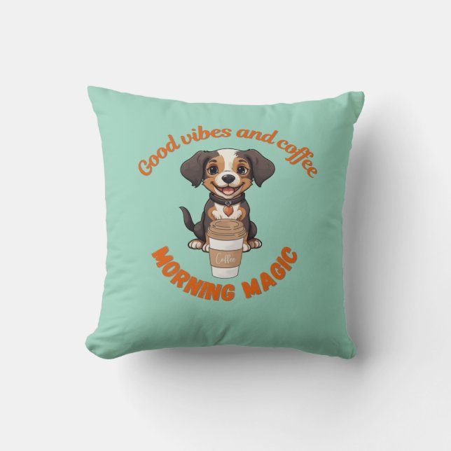 Morning Mood: Good Vibes and Coffee – Digital Dog  Throw Pillow (Front)