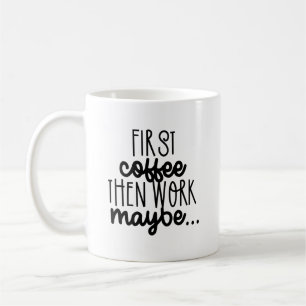 Morning Motivation Coffee Mug