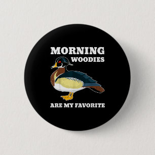 Morning My Favorite Duck Hunting Funny Hunter 2 Inch Round Button