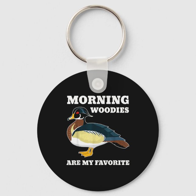 Morning My Favorite Duck Hunting Funny Hunter  Keychain (Front)