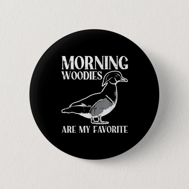 Morning My Favorite Duck Hunting Funny Hunter Men  2 Inch Round Button (Front)