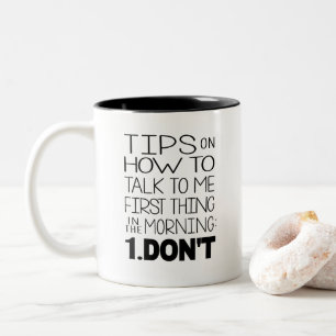 Morning Person (NOT) Mug Tips on How to Talk to Me