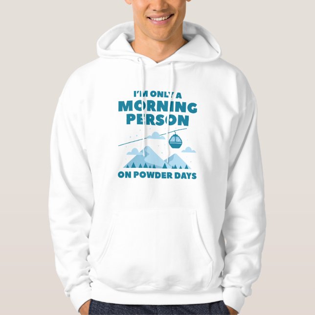 Morning Person Snow Hoodie (Front)