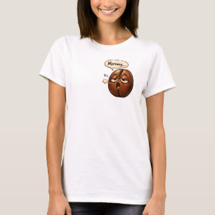 Morning, sleepy coffee bean funny relatable women' T-Shirt