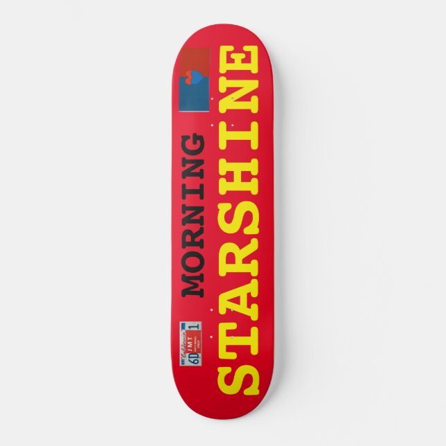 MORNING STARSHINE Skateboard (Front)