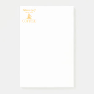 Morning starts with coffee post-it notes