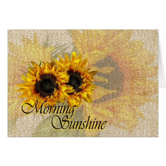 Morning Sunshine.. Card