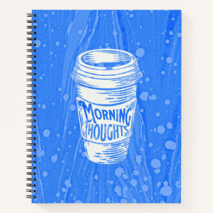 Morning Thoughts over Coffee Notebook
