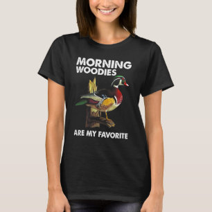 Morning Woodies Are My Favorite - Love Hunting T-Shirt
