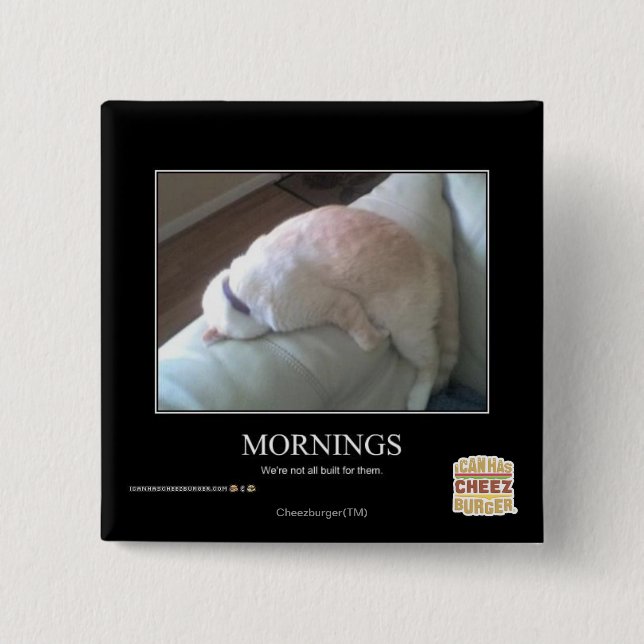 Mornings 2 Inch Square Button (Front)