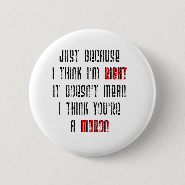 Moron 2 Inch Round Button (Front)