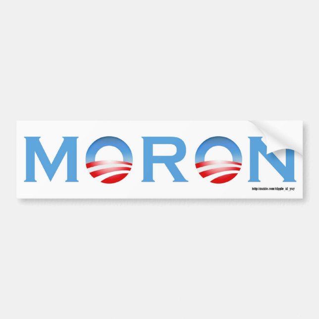 Moron Bumper Sticker (Front)