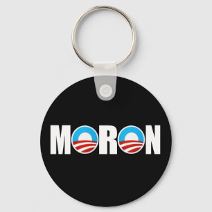 Moron Obama,anti Obama Keychain