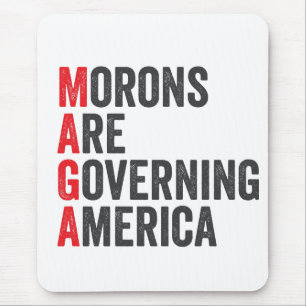 Morons Are Governing America 4th of July  Mouse Pad