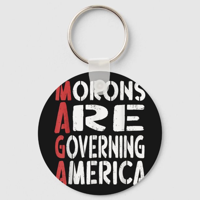 Morons Are Governing America Funny Tee _1  Keychain (Front)