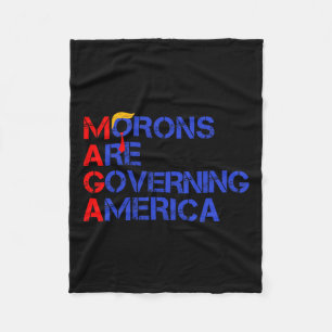 Morons Are Governing America Funny Trump 2024 1  Fleece Blanket