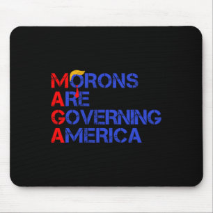 Morons Are Governing America Funny Trump 2024 1  Mouse Pad