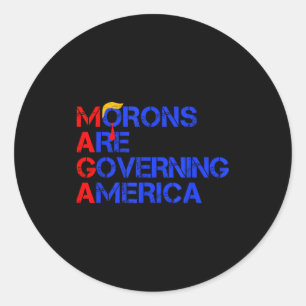 Morons Are Governing America Funny Trump 2024 _2  Classic Round Sticker