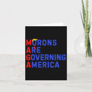 Morons Are Governing America Funny Trump 2024 3 Card