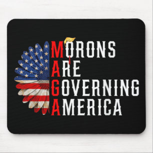 Morons Are Governing America Funny Trump 2024 Mouse Pad