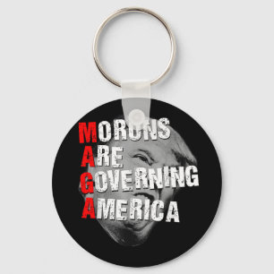 Morons Are Governing America Funny Trump 2025  Keychain