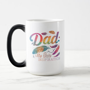 Morphing Mug 15 oz - "Dad: My Daily Inspiration