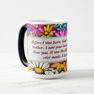 Morphing Mug - God let me chose my mother