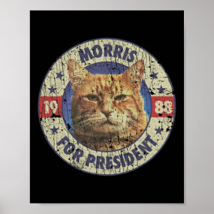 Morris For President Vintage 1988 Cat Lover  Poster