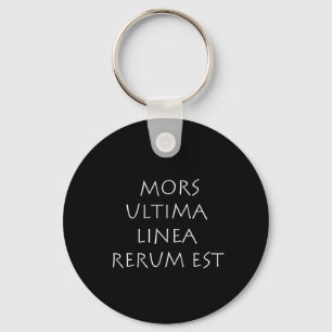 Mors ultima linea rerum est keychain