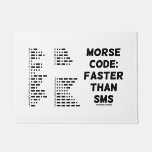 Morse Code: Faster Than SMS International Morse Doormat