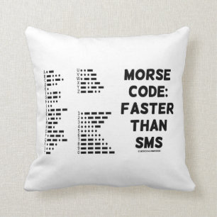 Morse Code: Faster Than SMS (International Morse) Throw Pillow
