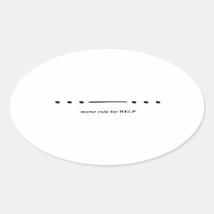 Morse code for HELP Oval Sticker