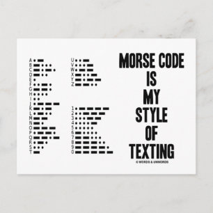 Morse Code Is My Style Of Texting Intl Morse Code Postcard