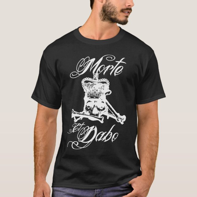 Morte Et Dabo2 T-Shirt (Front)