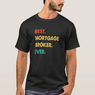 Mortgage Broker Profession Retro Best Mortgage Bro T-Shirt
