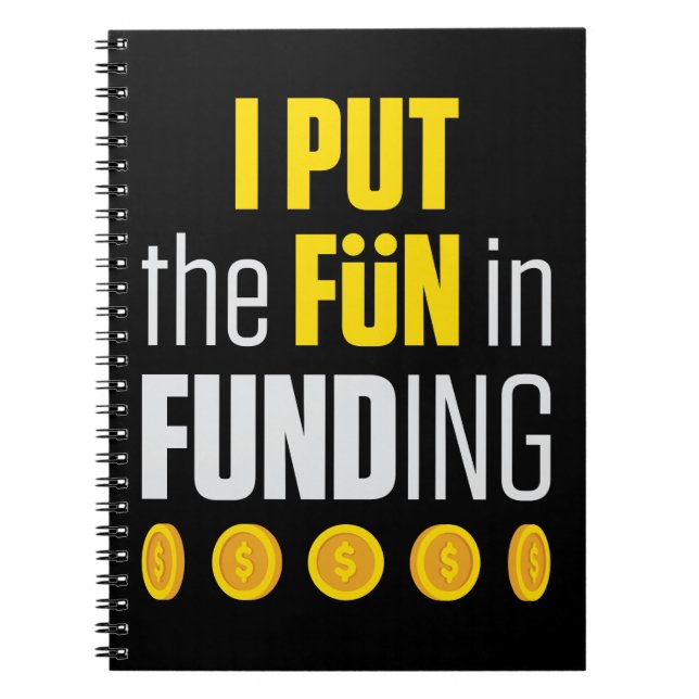 Mortgage Loan Officer I Put the Fun in Funding Notebook (Front)