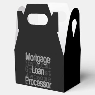 Mortgage Loan Processor Extraordinaire Favor Box