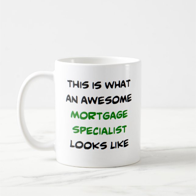 mortgage specialist, awesome coffee mug (Left)