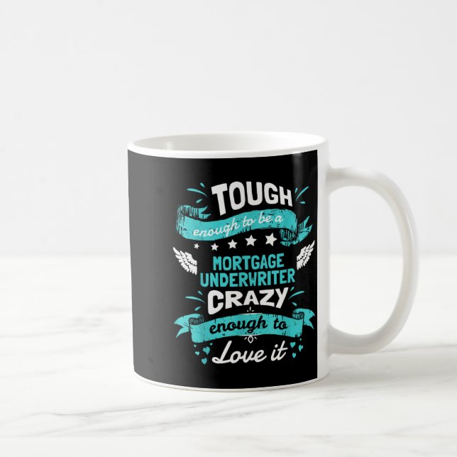 Mortgage Underwriter Quotes . Mortgage Underwriter Coffee Mug (Right)