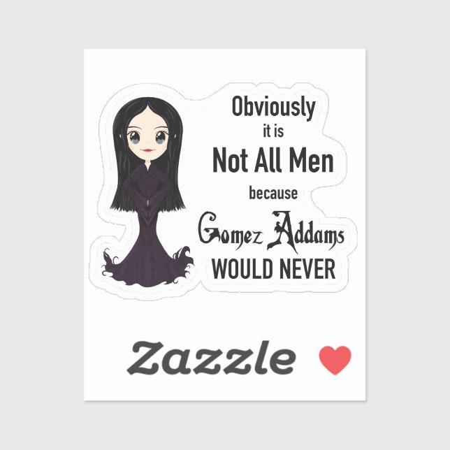 Morticia Pas Tous Hommes Sticker (Feuille)