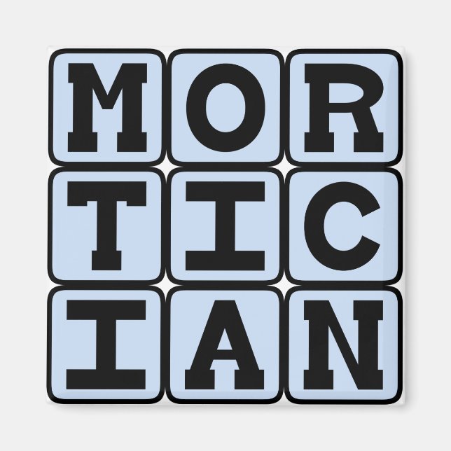 Mortician, Funeral Director Magnet (Front)
