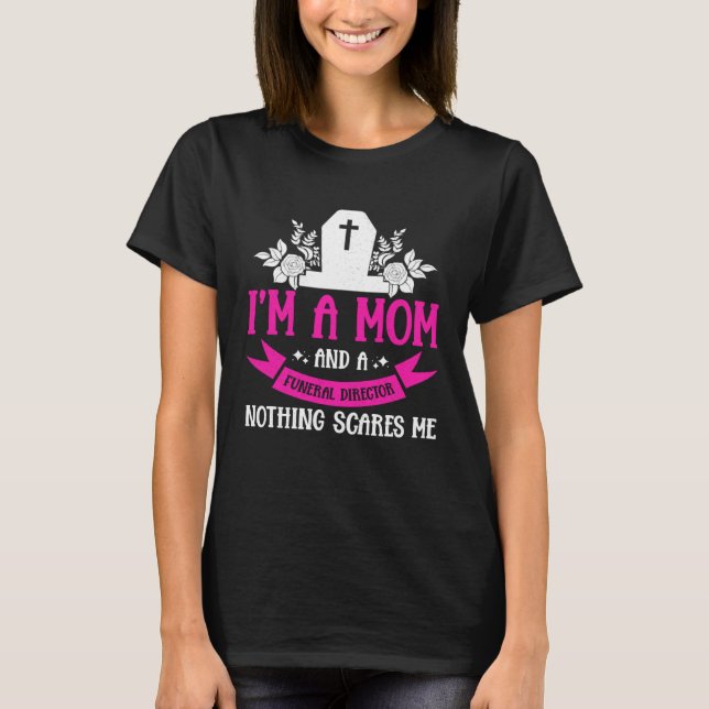 Mortician Funeral Director T-Shirt (Front)