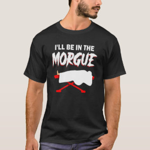 Mortuary Science  Mortuary Funeral Home Favorite M T-Shirt