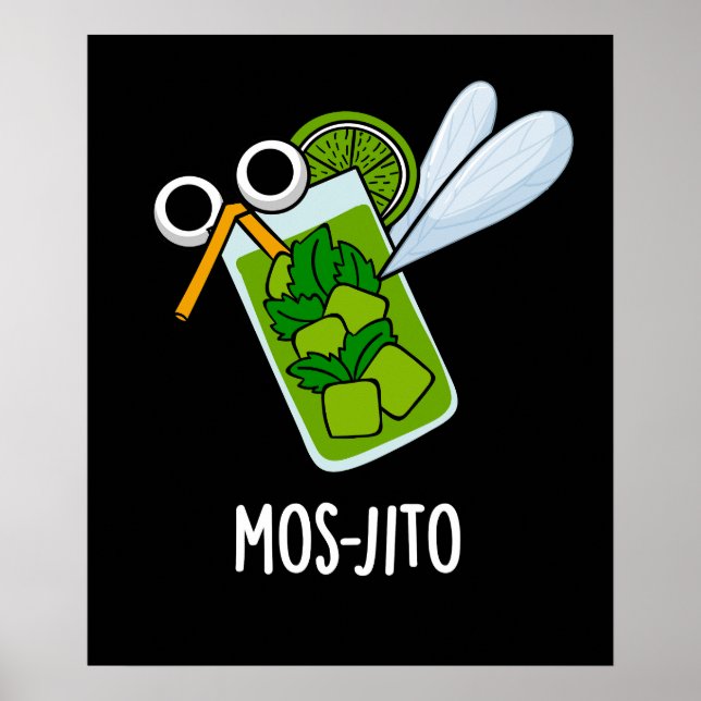 Mos-jito Funny Mojito Drink Pun Dark BG Poster (Front)