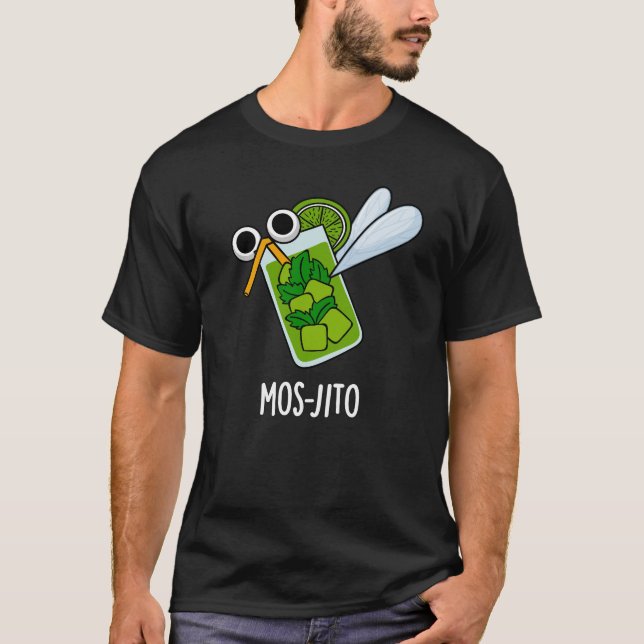 Mos-jito Funny Mojito Drink Pun Dark BG T-Shirt (Front)