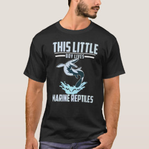 Mosasaurus Prehistoric This Little Boy Lives Marin T-Shirt