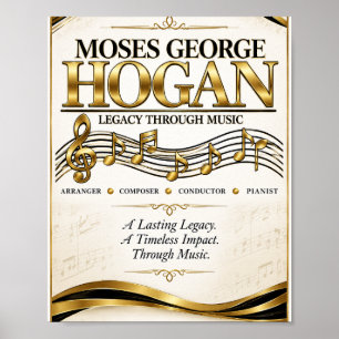 Moses George Hogan Legacy Through Music Tribute  Poster