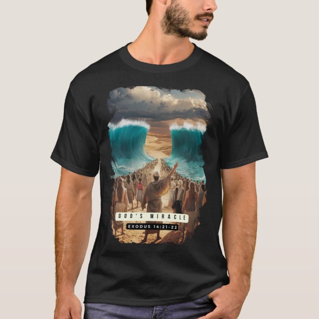 moses god miracle T-Shirt (Front)