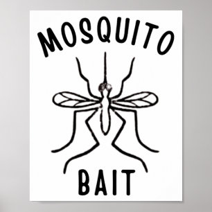 Mosquito Bait Funny Camping Campfire Outdoors Bug  Poster